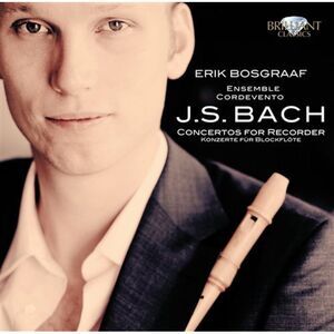 Bach: Concertos for Recorder